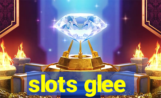 slots glee